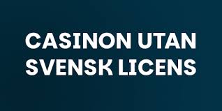 Online Casino Utan Svensk Licens - Fördelar och Risker Online Casino Utan Svensk Licens - Fördelar och Risker
